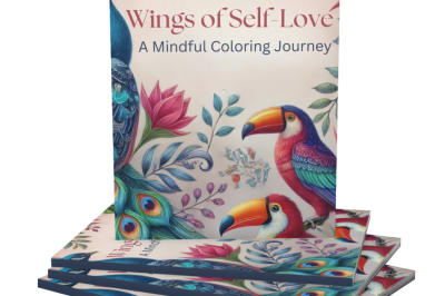 Wings of Self-Love: A Coloring Journey to Embrace Your Worth and Celebrate Who You Are