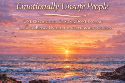 Why You Keep Attracting Emotionally Unsafe People